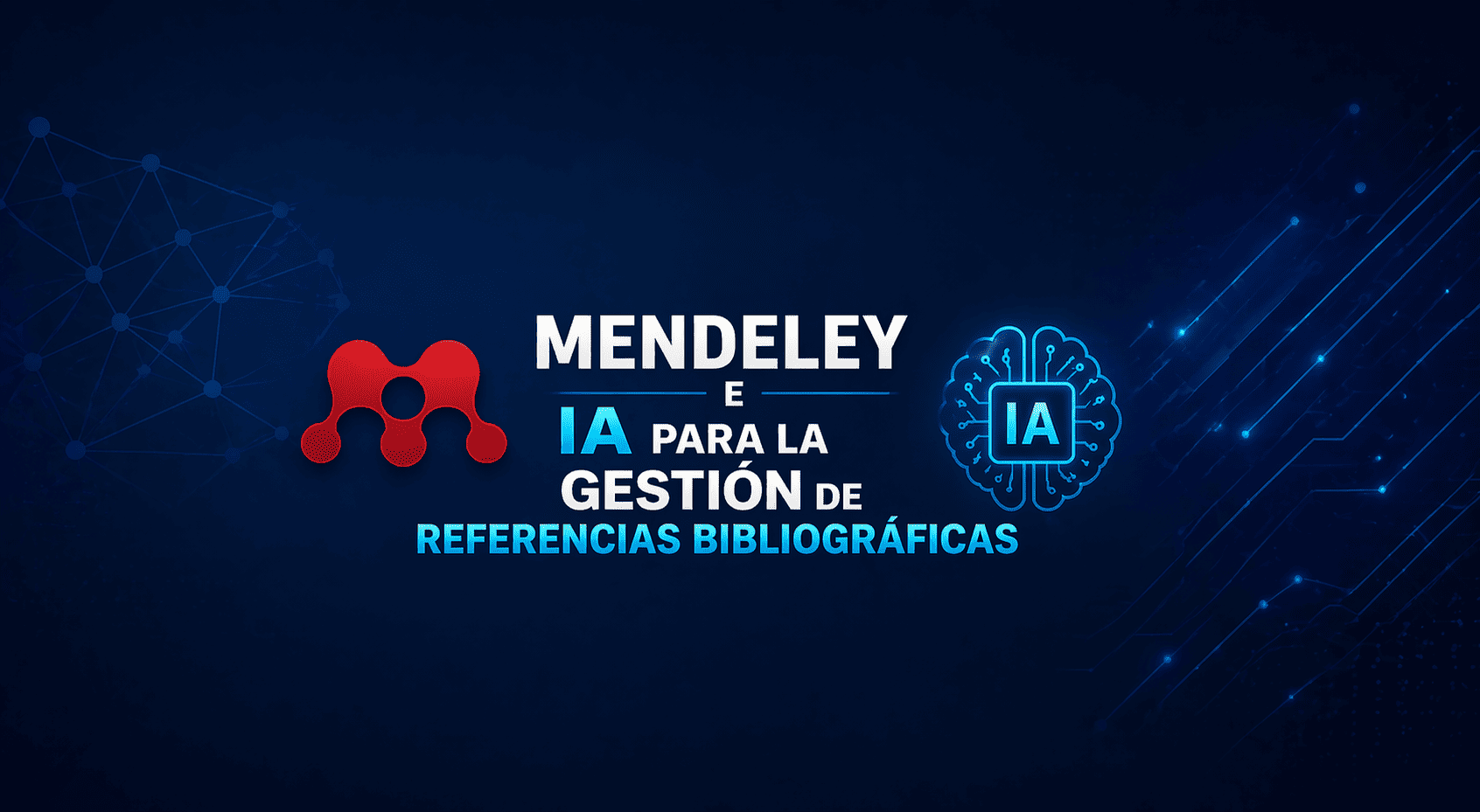 Mendeley e Inteligencia Artificial para la Gestión de Referencias Bibliográficas